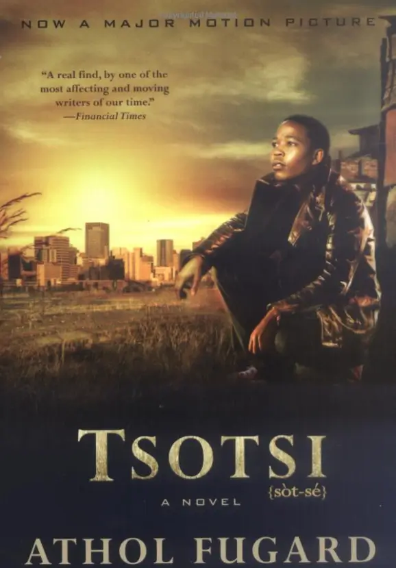 Tsotsi won the 2005 Academy Award for best foreign language film